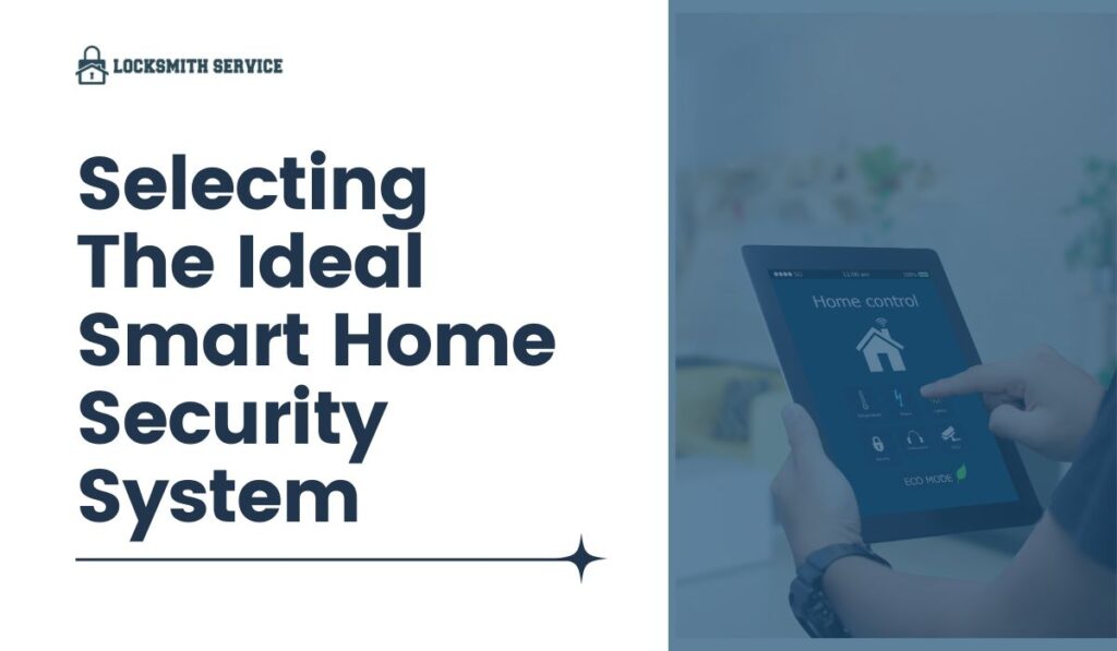 Selecting The Ideal Smart Home Security System